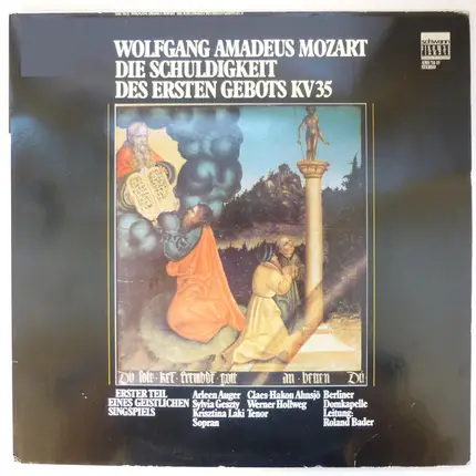 Mozart - Die Schuldigkeit Des Ersten Gebots KV 35 - Erster Teil Eines Geistlichen Singspiels