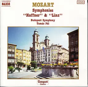 Wolfgang Amadeus Mozart - Symphonies "Haffner" & "Linz"