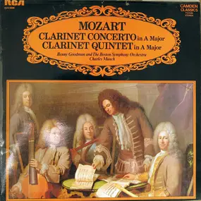 Wolfgang Amadeus Mozart - Clarinet Concerto In A Major / Clarinet Quintet In A Major