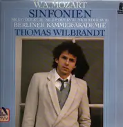 Wolfgang Amadeus Mozart - Thomas Wilbrandt , Berliner Kammer-Akademie - Sinfonien