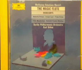 Wolfgang Amadeus Mozart - The Magic Flute - Highlights