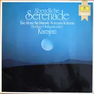Wolfgang Amadeus Mozart/ Berliner Philharmoniker , Herbert von Karajan - Abendliche Serenade - Eine Kleine Nachtmusik - Serenata Notturna