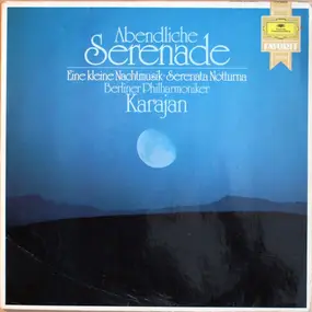 Herbert von Karajan - Abendliche Serenade - Eine Kleine Nachtmusik - Serenata Notturna