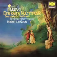 Wolfgang Amadeus Mozart / Berliner Philharmoniker , Herbert Von Karajan - Eine Kleine Nachtmusik, Serenaden Und Divertimenti