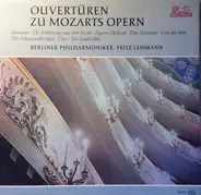 Mozart - Ouvertüren zu Mozarts Opern (Fritz Lehmann)
