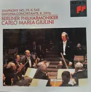 Wolfgang Amadeus Mozart , Berliner Philharmoniker , Carlo Maria Giulini - Symphony No. 39, K. 543 / Sinfonia Concertante, K. 297b