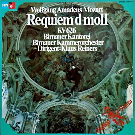 Mozart , Birnauer Kantorei & Kammerorchester (K. Reiners) - Requiem D - Moll, KV 626