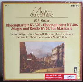 Wolfgang Amadeus Mozart - Oboe Quartet, KV 370; Adagio and Rondo, K.617/ Quintet, KV 406