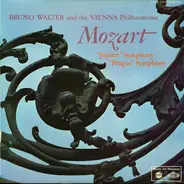 Wolfgang Amadeus Mozart , Bruno Walter And Wiener Philharmoniker - 'Prague' And 'Jupiter' Symphonies