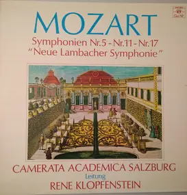 Wolfgang Amadeus Mozart - Symphonien Nr.5 - Nr.11 - Nr.17 'Neue Lambacher Symphonie'