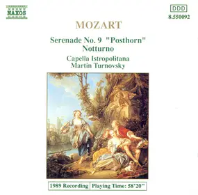 Wolfgang Amadeus Mozart - Serenade No. 9 "Posthorn" / Notturno