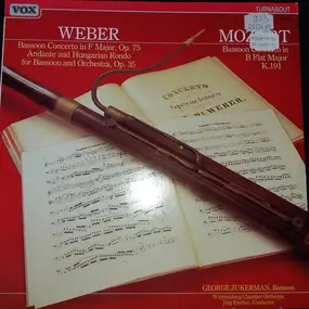 Wolfgang Amadeus Mozart - Weber Bassoon Concerto In F Major, Op. 75; Andante And Hungarian Rondo For Bassoon And Orchestra, O