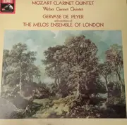 LP - Wolfgang Amadeus Mozart , Carl Maria von Weber , Gervase de Peyer , Melos Ensemble Of London - Clarinet Quintet