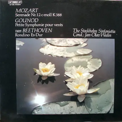 Mozart / Gounod / Beethoven - Serenade Nr. 12 C-Moll K 388 / Petite Symphonie Pour Vents / Rondino Es-Dur