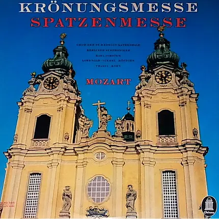 Wolfgang Amadeus Mozart , Chor Der St. Hedwigs-Kathedrale Berlin , Berliner Symphoniker , Wolfgang - Krönungsmesse / Spatzenmesse