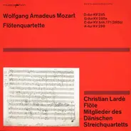 Wolfgang Amadeus Mozart , Christian Lardé , Dänisches Streichquartett - Flötenquartette D-dur KV 285, G-dur KV 285a, C-dur KV Anh. 171 (285b), A-dur KV 298