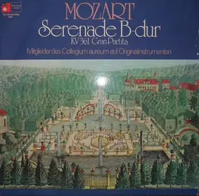 Wolfgang Amadeus Mozart - Serenade B-Dur KV 361 'Gran Partita'