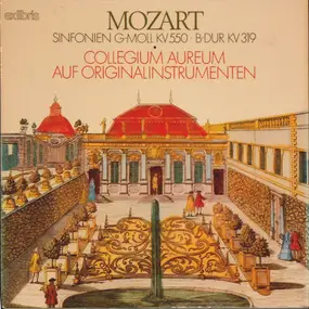 Wolfgang Amadeus Mozart - Sinfonien G-Moll KV 550 - B-Dur KV 319