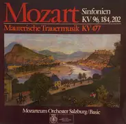 Mozart - Sinfonien KV 96, 184, 202 / Maurerische Trauermusik KV 477