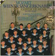 Double LP - Wolfgang Amadeus Mozart , Die Wiener Sängerknaben , Robert Behan , Walter Raninger , Wiener Domorch - Geistliche Musik - Gatefold