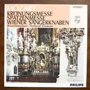 LP - Mozart / Die Wiener Sängerknaben, Wiener Domorchester, Ferdinand Grossmann - Krönungsmesse / Spatzenmesse