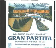 Wolfgang Amadeus Mozart , Die Deutschen Bläsersolisten - Serenade No. 10 "Gran Partita"