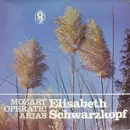 LP - Wolfgang Amadeus Mozart , Elisabeth Schwarzkopf - Mozart Operatic Arias