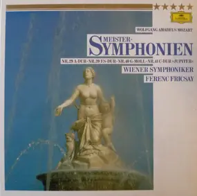 Wolfgang Amadeus Mozart - Meister Symphonien. Nr29 A-Dur, Nr 39 Es-Dur, Nr.40 G-Moll, Nr 41 C-Dur 'Jupiter'