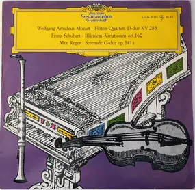 Wolfgang Amadeus Mozart - Flöten-Quartett D-Dur KV 285, Blümlein-Variationen Op. 160, Serenade G-Dur Op. 141a