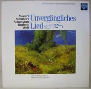 Mozart, Schubert, Brahms, Wolf - Unvergängliches Lied (Hollweg, Giesen)