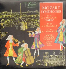 Wolfgang Amadeus Mozart - Mozart Symphonies Nr. 31 D -major, K 297 'Paris' * Nr. 32 G- major, K 318 * Nr. 34 C-major , K 338