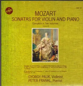 Wolfgang Amadeus Mozart - Sonatas & Variations For Violin & Piano: Complete In Two Volumes, Vol. II