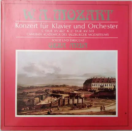 Mozart - Konzert Für Klavier Und Orchester • C-dur KV 467 & C-dur Kv 503
