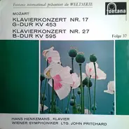 Wolfgang Amadeus Mozart , Hans Henkemans - Klavierkonzert Nr.17 G-Dur KV 453 & Klavierkonzert Nr.27 G-Dur KV 595
