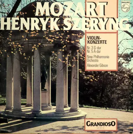 Mozart (Szeryng) - Violinkonzerte Nr. 3 G-Dur; Nr. 5 A-Dur