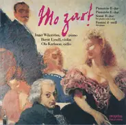 Mozart - Piano Fantasia in D minor, Trio in B-flat Major, E major, Sonata in B major