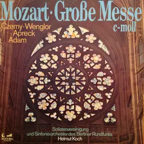 Wolfgang Amadeus Mozart - Große Messe c-moll KV 427 (Unvollendet)