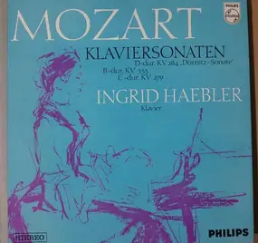 Wolfgang Amadeus Mozart - Klaviersonaten: D-Dur, Kv 284 'Dürnitz-Sonate' / B-Dur, Kv 333 / C-Dur, Kv 279