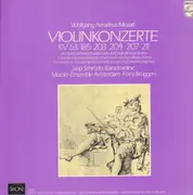 Double LP - Wolfgang Amadeus Mozart , Jaap Schröder , Mozart-Ensemble Amsterdam , Frans Brüggen - Violinkonzerte KV 63 • 203 • 204 • 207 • 211