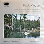 LP - Wolfgang Amadeus Mozart , Jean Fournier , Orchester Der Wiener Staatsoper , Milan Horvat - Konzerte Für Violine Und Orchester Nr.3 G-Dur KV 216 / Nr. 5 A-Dur KV219