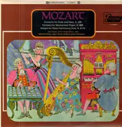 Mozart - Concerto For Flute And Harp, K. 299 / Fantasia For Mechanical Organ, K. 608 / Adagio For Glass Harm