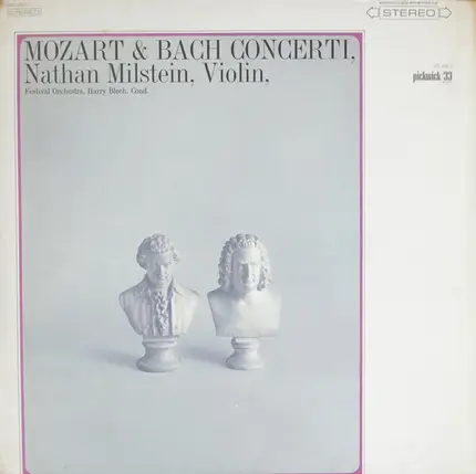 Mozart / Bach (Milstein) - Concerto in A 'Turkish' / Concerto in a minor