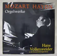 Wolfgang Amadeus Mozart , Joseph Haydn , Hans Vollenweider - Orgelwerke