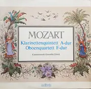 LP - Mozart / Kammermusik-Ensemble Zürich - Klarinettenquintett A-Dur / Oboenquartett F-Dur