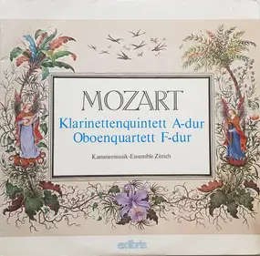 Wolfgang Amadeus Mozart - Klarinettenquintett A-Dur / Oboenquartett F-Dur