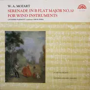 Wolfgang Amadeus Mozart , Komorní Harmonie , Libor Pešek - Serenade In B Flat Major No. 10 For Wind Instruments