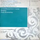 10'' - Mozart / Beethoven - Adagio Und Fuge C-moll KV 546 / Große Fuge B-dur Op. 133