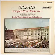 Mozart - Complete Wind Music Vol. 2 / Serenade In E Flat / Divertimento In E Flat / Divertimento In F