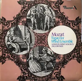 Wolfgang Amadeus Mozart - 'Figaro' For Wind Ensemble