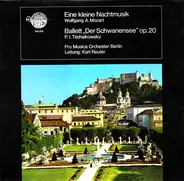 Mozart / Tchaikovsky - Eine Kleine Nachtmusik / Ballet 'Der Schwanensee' Op. 20